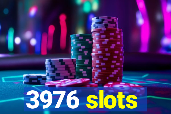 3976 slots